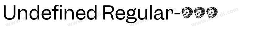 Undefined Regular字体转换